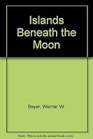 Islands Beneath the Moon 1878208586 Book Cover