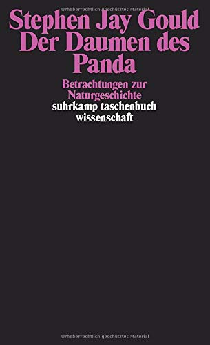 Der Daumen des Panda - Betrachtungen zur Naturgeschichte - Der Daumen des Panda - Betrachtungen zur Naturgeschichte -