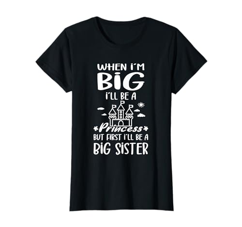 I ll Be A Big Sister Baby Girl Anuncio Princesa Camiseta