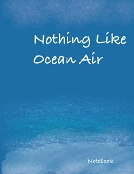 Paperback Nothing Like Ocean Air Notebook Book