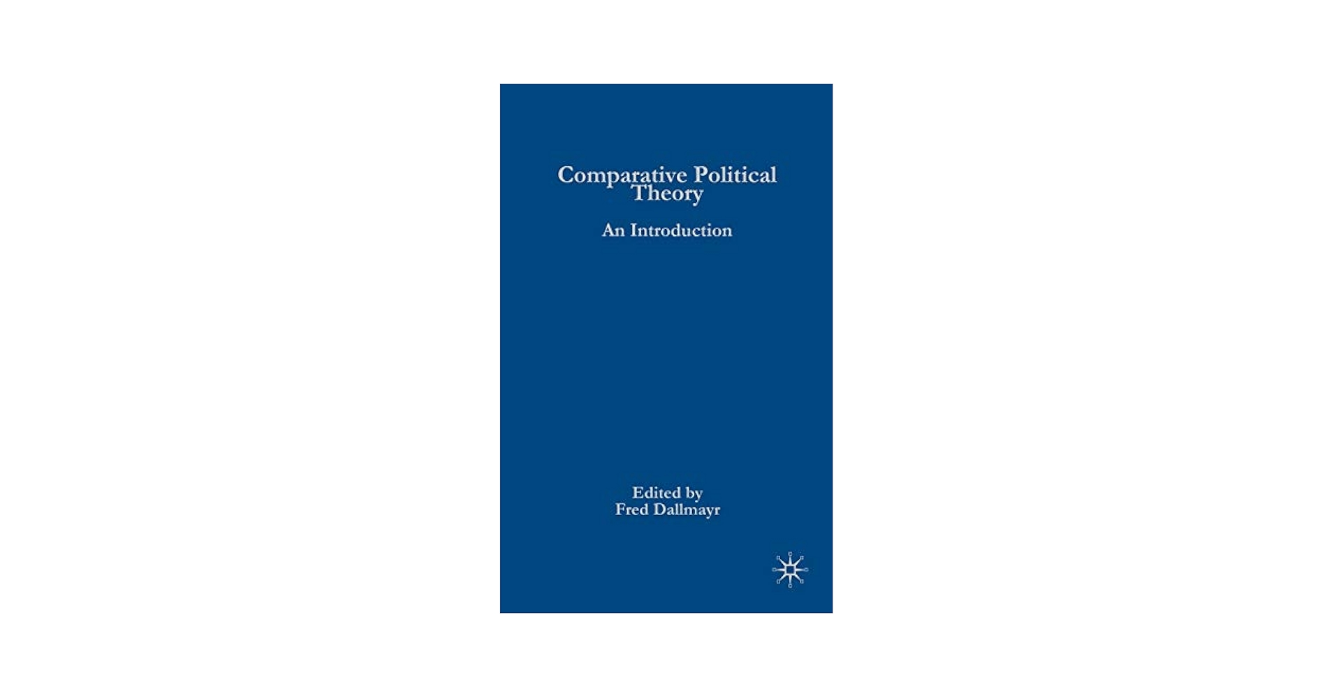 洋書 INTRODUCTION TO COMPARATIVE POLITICS An Introduction to Comparative Politics: Political