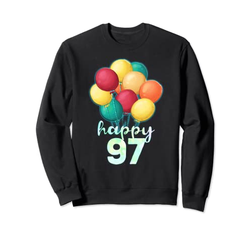 Fun Happy 97 Year Old Coloridos Globos Camisa de 97 cumpleaños Sudadera
