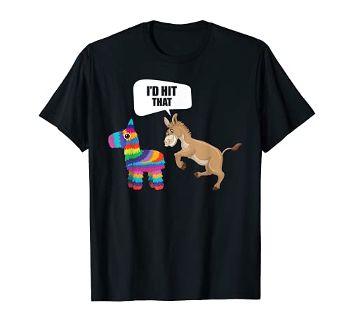 Donkey Id Golpeó Que Pinata Mexicano Divertido Cinco de Mayo Camiseta