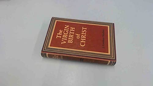 The virgin birth of Christ B0007J5FOK Book Cover