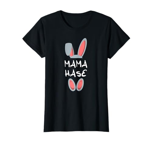 Mama Hase Osterhase Frau Geschenk Familien Partnerlook Oster T-Shirt