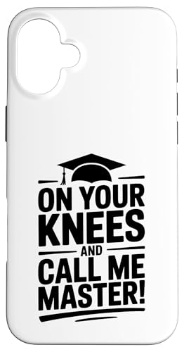On your knees and call me master Graduation ���[���A �X�}�z�P�[�X iPhone 16 Plus �p