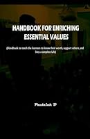Handbook for Enriching Essential Values B0G2X4PFL8 Book Cover