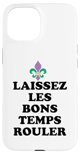 Laissez Les Bons Temps Rouler Mardi Gras Costume Fleur Lis �X�}�z�P�[�X iPhone 15 �p