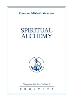 Paperback Spiritual Alchemy (Complete Works Collection, Vol 2) Book