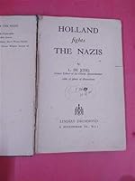 Holland fights the Nazis B004LYUKF6 Book Cover