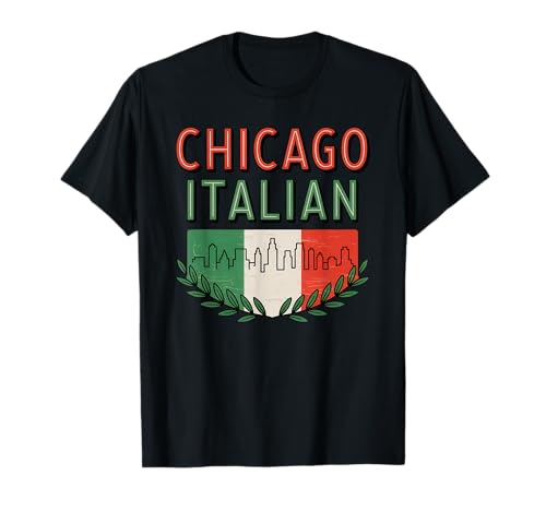 Chicago Italian Little Italy Flag Neighborhood Illinois T-Shirt