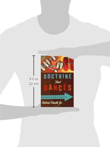 Doctrine That Dances: Bringing Doctrinal Preaching and Teaching to Life - Image 3