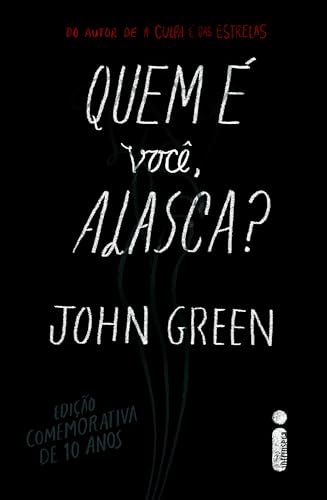 Quem é você, Alasca?: Edição comemorativa de 10 anos