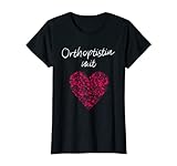 Damen Orthoptistin mit Herz Augenheilkunde Augenarztpraxis T-Shirt