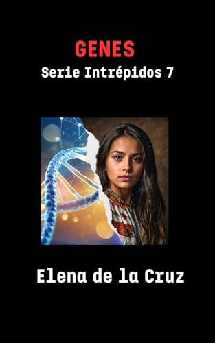 GENES (Intrépidos nº 7)