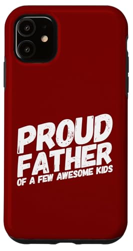 Proud Father Few Awesome Kids Funny Dads Dad ���̓� �X�}�z�P�[�X iPhone 11 �p