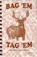 Bag 'Em and Tag 'Em 1571662901 Book Cover