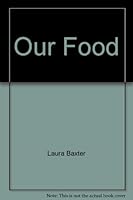 Our Food B0007ELMK6 Book Cover