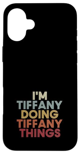 Tiffany Name Tiffany Personalized Name First Given �X�}�z�P�[�X iPhone 16 Plus �p
