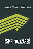 Espiritualizarse 1957041706 Book Cover