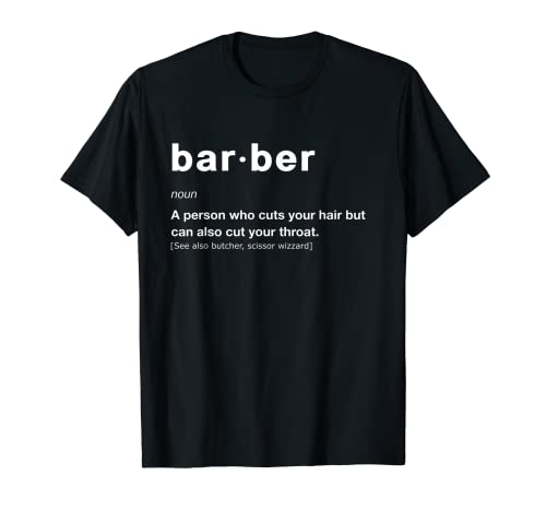 Funny Barber Shop Zitat Definition Haar Humor Sarkasmus Stil T-Shirt