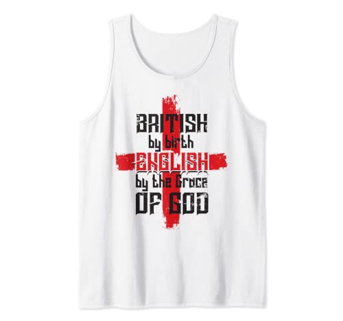 British Birth English The Grace of GOD St George England Camiseta sin Mangas