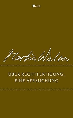 Über Rechtfertigung, eine Versuchung: Zeugen und Zeugnisse Über Rechtfertigung, eine Versuchung: Zeugen und Zeugnisse