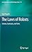 The Laws of Robots: Crimes, Contracts, and Torts: 10