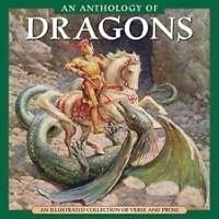 Dragons: An Anthology of Verse and Prose 0831759267 Book Cover