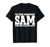 Sam Personal Name Funny Sam T-Shirt
