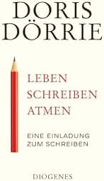 Leben, schreiben, atmen: Eine Einladung zum Schreiben