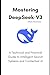 Produktbild Mastering DeepSeek-V3: A Technical and Practical Guide to Intelligent Search Systems and Contextual AI