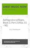 Solfège des solfèges, Book 2, Part 2 (Nos. 51 - 90) (English Edition)