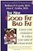 Good Fat, Bad Fat - How To Lower Your Cholesterol And Reduce The Odds Of A Heart Attack by Castelli, William P., M.D.; Griffin, Glen C., M.D. (1997) Paperback