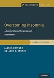 Overcoming Insomnia: A Cognitive-Behavioral Therapy Approach, Therapist Guide (Treatments That Work)