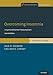 Overcoming Insomnia: A Cognitive-Behavioral Therapy Approach, Therapist Guide (Treatments That Work)