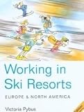 Working in Ski Resorts - Europe & North America, 5th