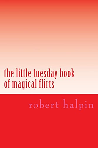 the little tuesday book of magical flirts