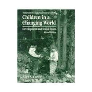 Paperback Study Guide for Zigler and Finn Stevenson's Children in a Changing World: Development and Social Issues Book
