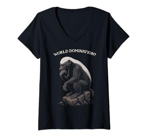 Donna divertente honey badger ratel the thinker world domination? maglietta con collo a v