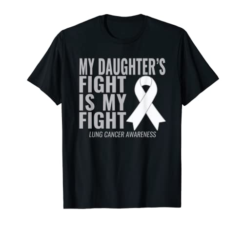 Camiseta de concientización sobre el cáncer de pulmón de My Daughter's Fight is My Fight Camiseta