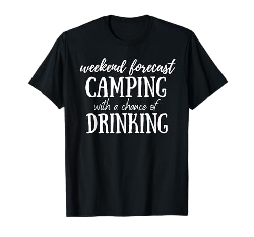 Fin de semana Camping Vida Mujeres Funny Senderismo Beber Camiseta