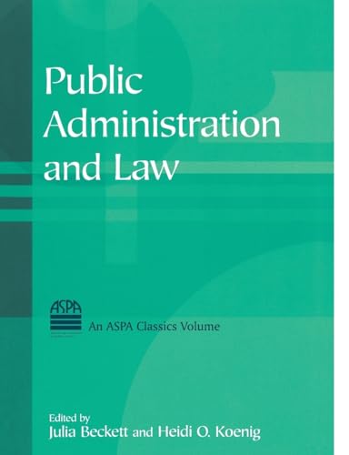 Public Administration and Law (ASPA Classics)