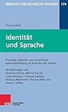  Identität und Sprache: Prozesse jüdischer und christlicher Identitätsbildung im Rahmen der Antike (Biblisch-Theologische Studien)
