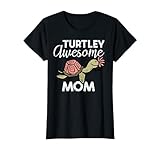Mothers Day Turtle Turtley Awesome Mom Cute Mama Mommy Women T-Shirt