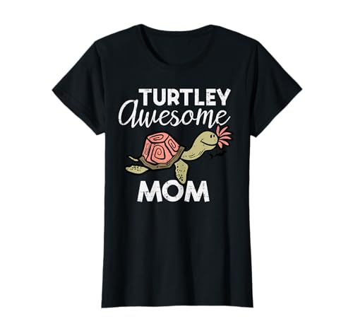 Mothers Day Turtle Turtley Awesome Mom Cute Mama Mommy Women T-Shirt