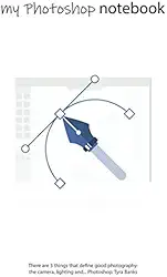 Notebook: Photoshop Curve, Blank, Soft Cover, Letter Size (8.5 x 11 inches) – Large format tool for your ideas and projects: Men`s and Women`s Photoshop editor artist journal & diaries in classroom