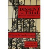 Dissent on trial: The story of a political life