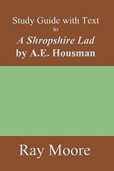 Paperback Study Guide with Text to A Shropshire Lad by A.E. Housman Book