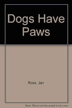 Hardcover Dogs Have Paws Book